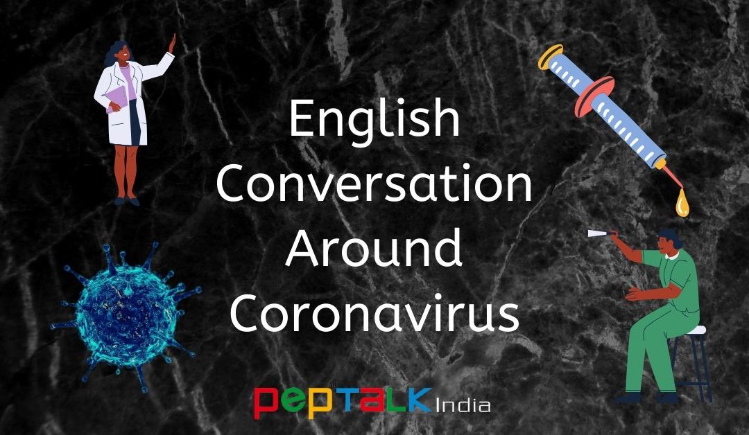 English Conversation Around Coronavirus